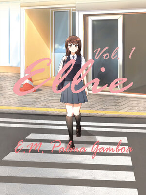 cover image of Ellie, Volume 1